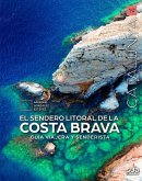 EL SENDERO DEL LITORAL DE LA COSTA BRAVA