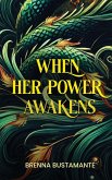 When her power awakens