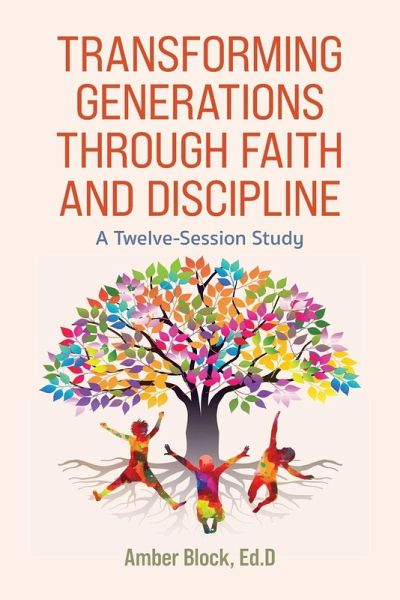 Transforming Generations Through Faith and Discipline