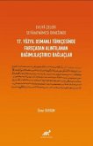 Evliya Celebi Seyahatnamesi Örneginde 17. Yüzyil Osmanli Türkcesinde Farscadan Alintilanan Bagimlilastirici Baglaclar Evliya Celebi Seyahatnamesi Örneginde 17. Yüzyil Osmanli Türkcesinde Farscadan Alintilanan Bagimlilastirici Baglaclar