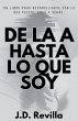 De La A Hasta Lo Que Soy - Bild 1