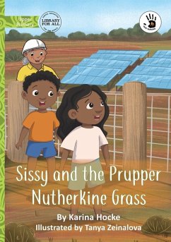 Sissy and the Prupper Nutherkine Grass - Our Yarning - Hocke, Karina