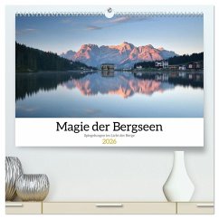 Magie der Bergseen - Spiegelungen im Licht der Berge (hochwertiger Premium Wandkalender 2026 DIN A2 quer), Kunstdruck in Hochglanz