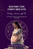 Before the First Breath Before the First Breath