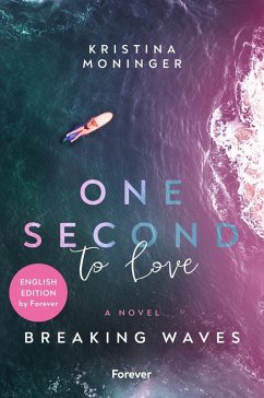 One Second to Love: English Edition - Moninger, Kristina