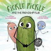 Fickle Pickle and the Friendship Flub Fickle Pickle and the Friendship Flub