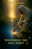 Whispers of the Holy Spirit - Still Waters
