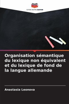 Cover Organisation sémantique du lexique non équivalent et du lexique de fond de la langue allemande