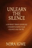 Unlearn The Silence Unlearn The Silence