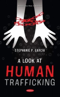A Look at Human Trafficking A Look at Human Trafficking