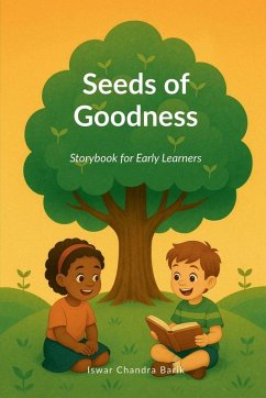Seeds of Goodness - Iswar Chandra Barik