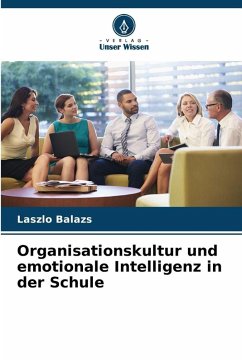 Cover Organisationskultur und emotionale Intelligenz in der Schule