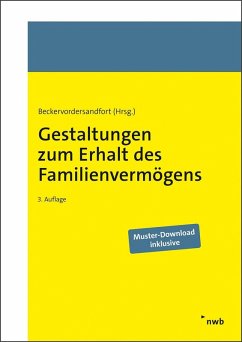 Gestaltungen zum Erhalt des Familienvermögens - Beckervordersandfort;Fritsch;Gockel