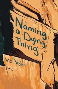 Naming a Dying Thing - Nogay, Vic