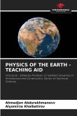 PHYSICS OF THE EARTH - TEACHING AID PHYSICS OF THE EARTH - TEACHING AID
