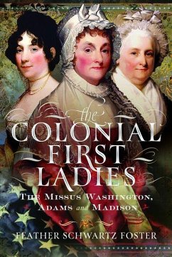 Cover The Colonial First Ladies