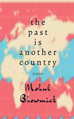 The Past Is Another Country - Mohul Bhowmick