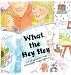 What the Hey Hey