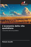 L'economia della vita quotidiana L'economia della vita quotidiana