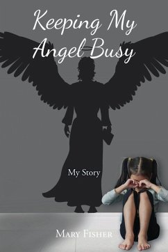 Keeping My Angel Busy - Fisher, Mary