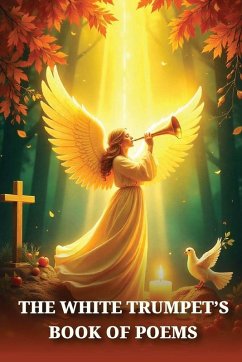 Cover The White Trumpet's Book of Poems