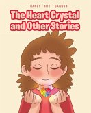 The Heart Crystal and Other Stories