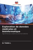 Exploration de données médicales et bioinformatique Exploration de données médicales et bioinformatique