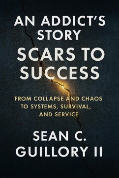 Cover An Addict's Story: Scars to Success (eBook, ePUB)