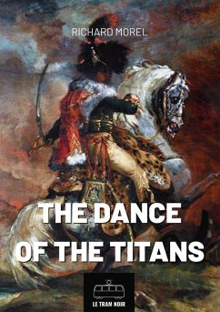 The Dance of the Titans (eBook, ePUB) - Morel, Richard
