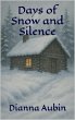 Days of Snow and Silence (Homestead... - Bild 1