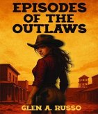 Episodes of the Outlaws (eBook, ePUB)