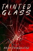 Tainted Glass (eBook, ePUB) Tainted Glass (eBook, ePUB)