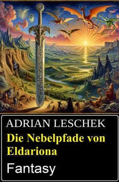 Cover Die Nebelpfade von Eldariona: Fantasy (eBook, ePUB)