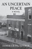 An Uncertain Peace (eBook, ePUB) An Uncertain Peace (eBook, ePUB)