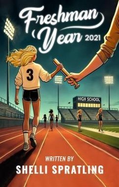 Freshman Year 2021 (eBook, ePUB) - Spratling, Shelli