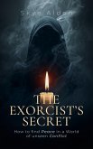 The Exorcist's Secret (eBook, ePUB) The Exorcist's Secret (eBook, ePUB)