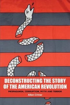 Cover Deconstructing the Story of the American Revolution (eBook, ePUB)