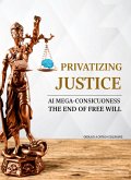 Privatizing Justice (eBook, ePUB)