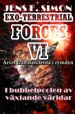 I bubbelpoolen av växlande världar (EXO-TERRESTRIAL-FORCES 6) (eBook, ePUB) I bubbelpoolen av växlande världar (EXO-TERRESTRIAL-FORCES 6) (eBook, ePUB)