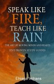 Speak Like Fire, Teach Like Rain (eBook, ePUB)