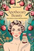APOTHECARY BEAUTY (eBook, ePUB)