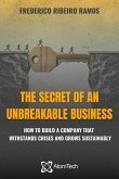 The Secret of an Unbreakable Business (eBook, ePUB)