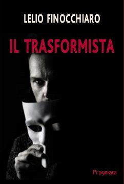 Il trasformista (eBook, ePUB) Cover Il trasformista (eBook, ePUB)