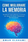 Come Migliorare la Memoria (eBook, ePUB) Come Migliorare la Memoria (eBook, ePUB)