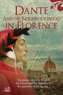 Dante and his neighbourhood in Florence (eBook, ePUB) Cover Dante and his neighbourhood in Florence (eBook, ePUB)