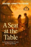 A Seat at the Table (eBook, ePUB) A Seat at the Table (eBook, ePUB)
