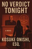 No Verdict Tonight (eBook, ePUB) No Verdict Tonight (eBook, ePUB)