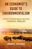 An Economist's Guide to Environmentalism (eBook, PDF)