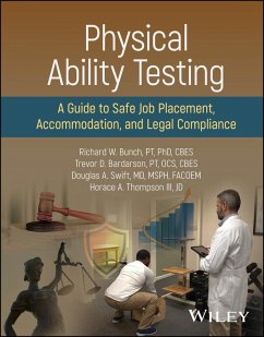 Physical Ability Testing (eBook, PDF) - Bunch, Richard W.; Bardarson, Trevor D.; Swift, Douglas A.; Thompson, Horace A.