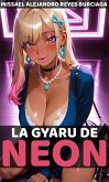 La Gyaru de Neón (eBook, ePUB) La Gyaru de Neón (eBook, ePUB)